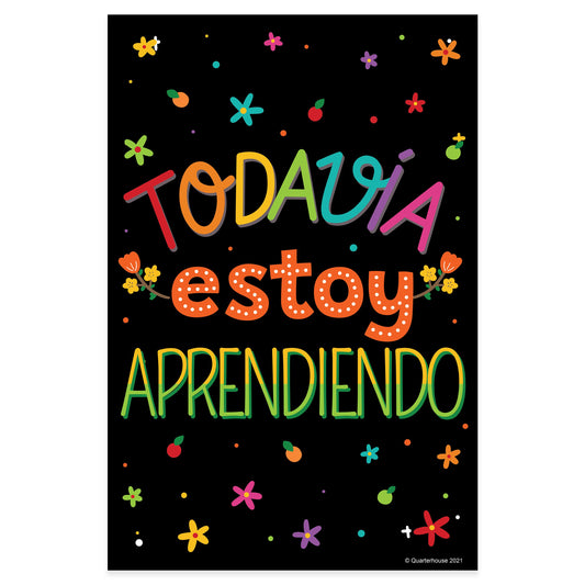 Quarterhouse 'I Am Still Learning' Spanish Motivational (Dark-Themed) Poster, Spanish and ESL Classroom Materials for Teachers