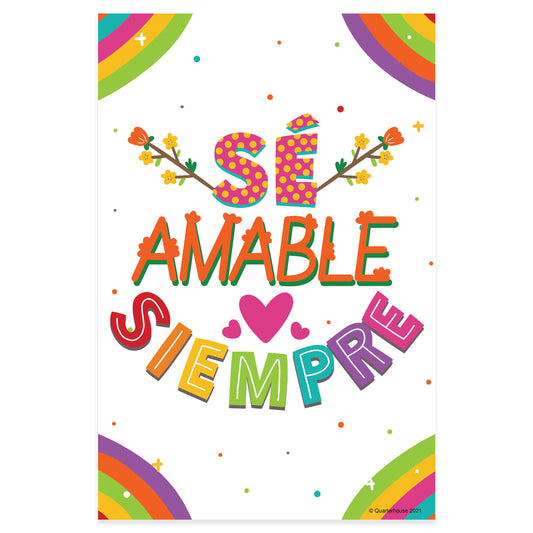 Quarterhouse 'Always Be Nice' Spanish Motivational (Light-Themed) Poster, Spanish and ESL Classroom Materials for Teachers