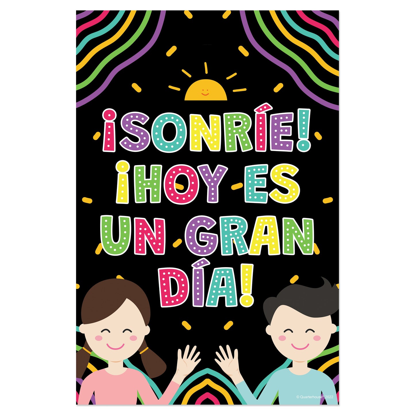 Quarterhouse '¡Sonríe! ¡Hoy es un gran día!' Spanish Motivational Poster, Spanish and ESL Classroom Materials for Teachers