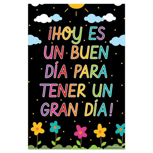 Quarterhouse '¡Hoy es un buen día para tener un gran día!' Spanish Motivational Poster, Spanish and ESL Classroom Materials for Teachers